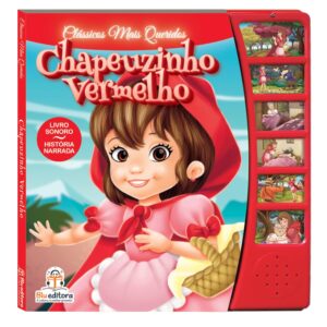BLU EDITORA - CLASSICOS MAIS QUERIDOS - CHAPEUZINHO