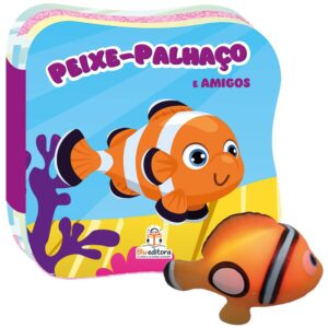 BLU EDITORA - CONHECENDO OS ANIMAIS (BANHO) - PEIXE PALHACO