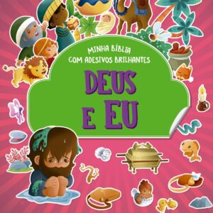 CIRANDA CULTURAL - MINHA BIBLIA COM ADESIVOS BRILHANTES - DEUS E EU