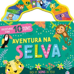 CIRANDA CULTURAL - AVENTURAS COM 10 SONS - SELVA