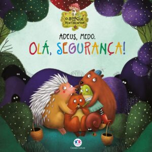 CIRANDA CULTURAL - BOSQUE DOS SENTIMENTOS - ADEUS, MEDO. OLA, SEGURANCA!