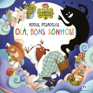 CIRANDA CULTURAL - BOSQUE DOS SENTIMENTOS - ADEUS, PESADELOS. OLA, BONS SONHOS!