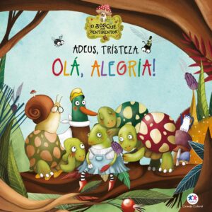 CIRANDA CULTURAL - BOSQUE DOS SENTIMENTOS - ADEUS, TRISTEZA. OLA, ALEGRIA!