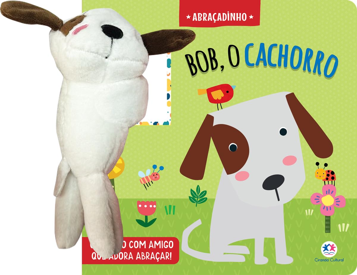 CIRANDA CULTURAL - CARTONADO COM PELUCIA - BOB, O CACHORRO