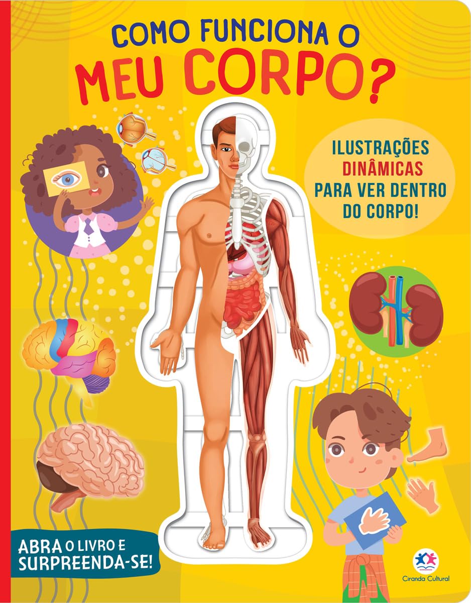 CIRANDA CULTURAL - COMO FUNCIONA MEU CORPO?