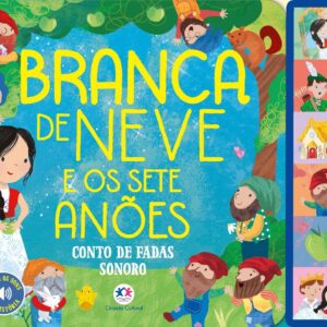 CIRANDA CULTURAL - CONTO DE FADAS SONORO - BRANCA DE NEVE
