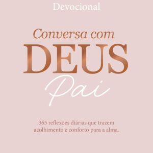 CIRANDA CULTURAL - CONVERSA COM DEUS PAI - 365 REFLEXOES DIARIAS