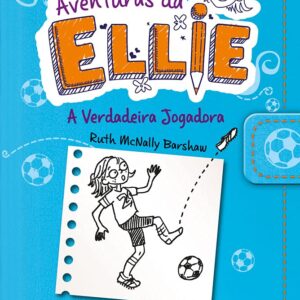 CIRANDA CULTURAL - DIARIO DA ELLIE - A VERDADEIRA JOGADORA