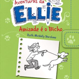 CIRANDA CULTURAL - DIARIO DA ELLIE - AMIZADE E O BICHO