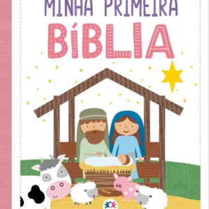 CIRANDA CULTURAL - MINHA PRIMEIRA BIBLIA - MENINAS