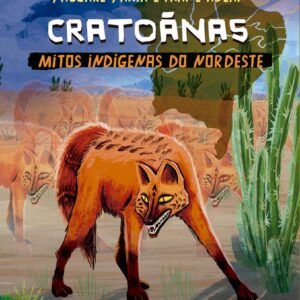 CIRANDA CULTURAL - MITOS INDIGENAS - CRATOANAS