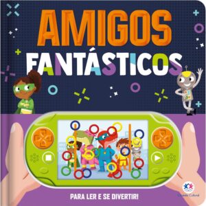 CIRANDA CULTURAL - PARA LER E SE DIVERTIR - AMIGOS FANTASTICOS