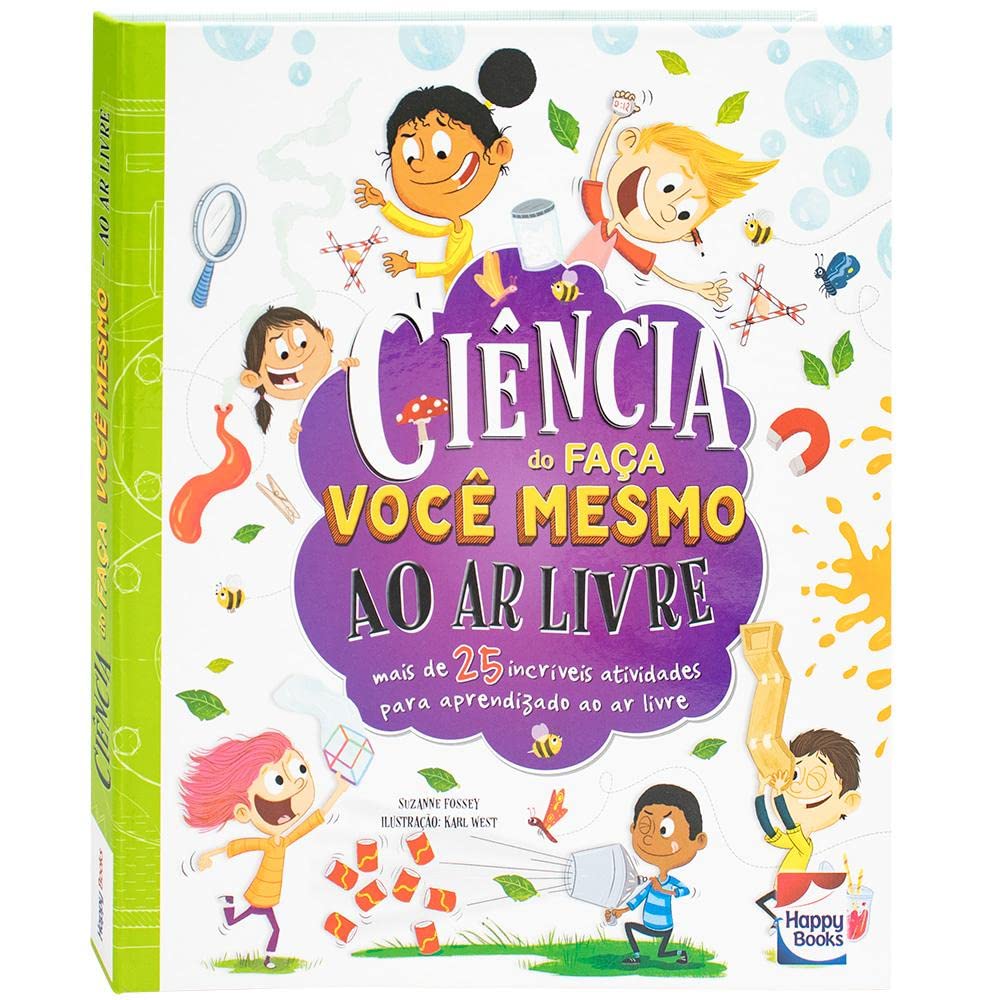 HAPPY BOOKS - CIENCIA DO FACA VOCE MESMO AR LIVRE
