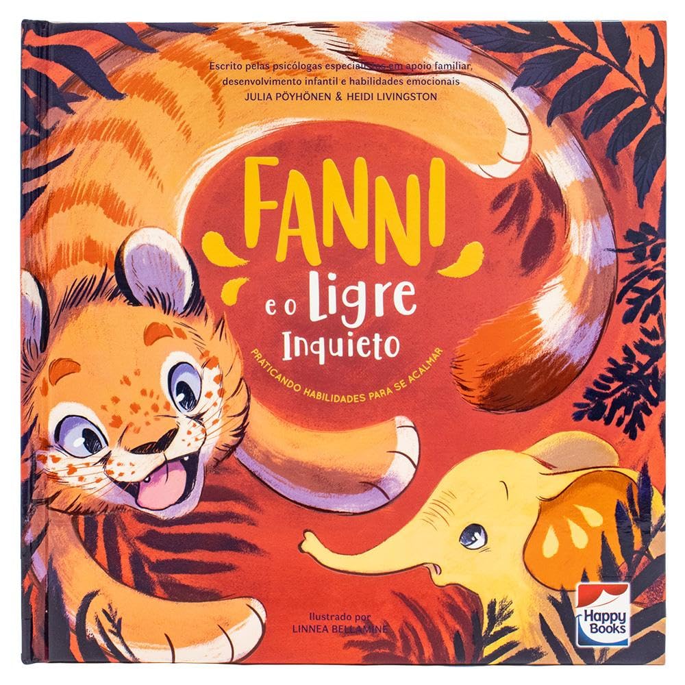 HAPPY BOOKS - HABILIDADES EMOCIONAIS - FANNI E O TIGRE INQUIETO 17812