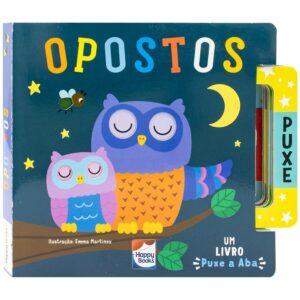 HAPPY BOOKS - LIVRO PUXE A ABA - OPOSTOS