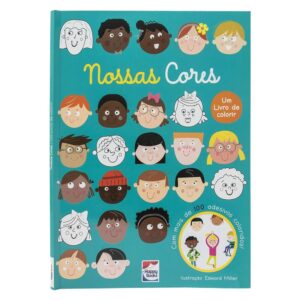 HAPPY BOOKS - NOSSAS CORES - UM LIVRO DE COLORIR