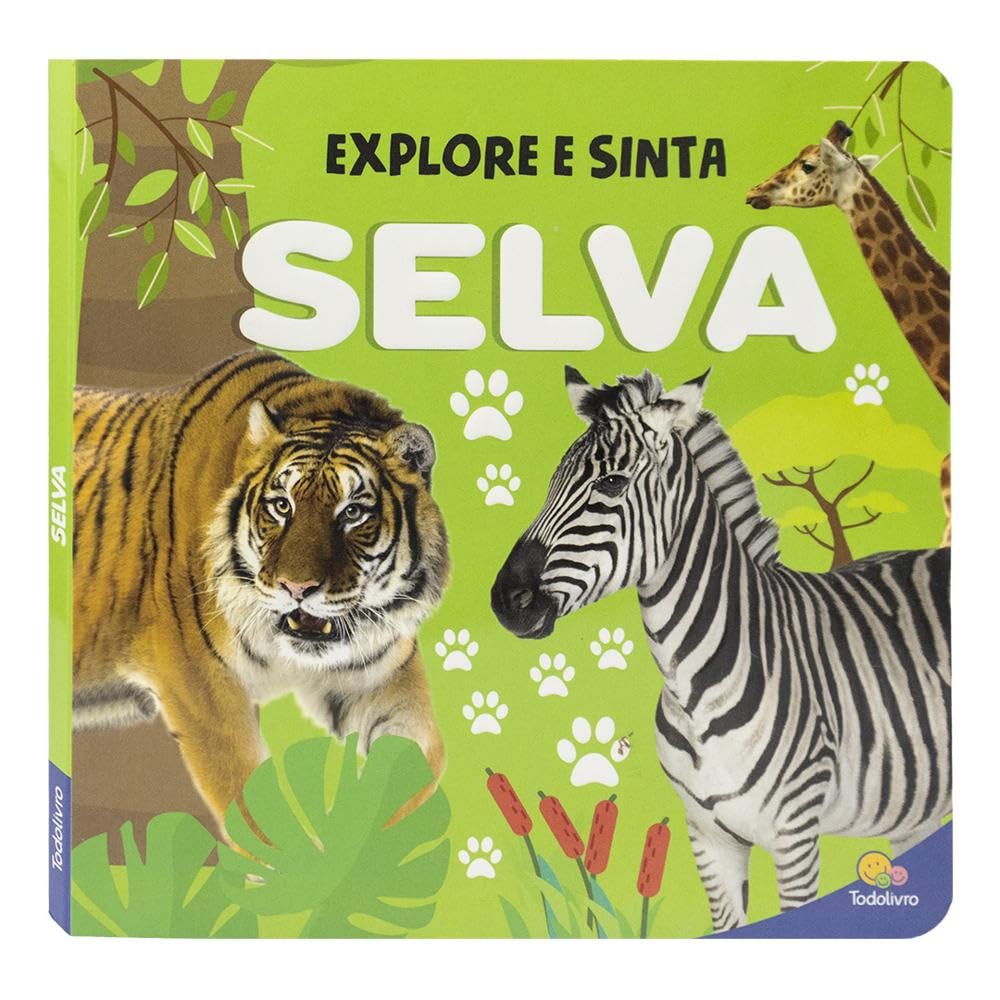 TODOLIVRO - EXPLORE E SINTA - COM RELEVO: SELVA