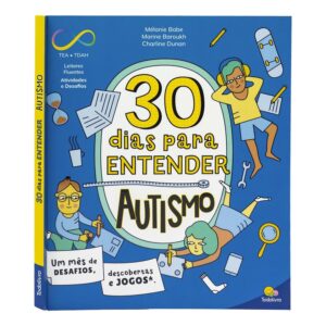 TODOLIVRO - NEURODIVERSIDADE 30 DIAS: AUTISMO