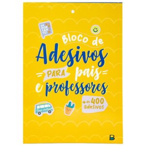 TODOLIVRO - BLOCO DE ADESIVOS PARA PAIS E PROFESSORES AMARELO