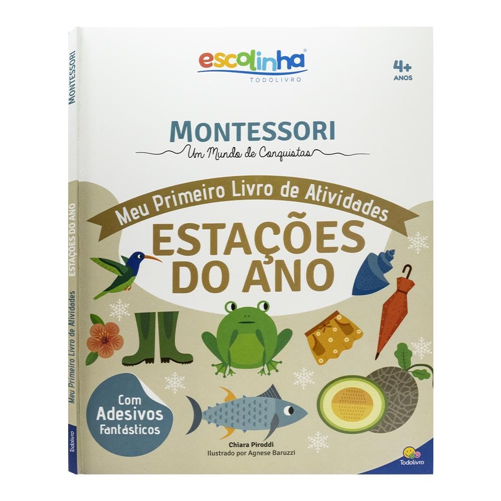 TODOLIVRO - ESCOLINHA MONTESSORI MEU P LIVRO ATIVIDADES - ESTACOES